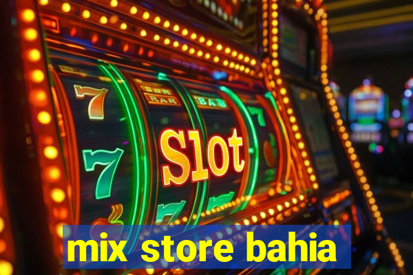 mix store bahia